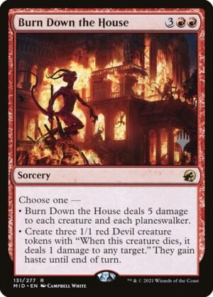 Burn Down the House<br /><span class="collector-number">Collector No. 131p</span>